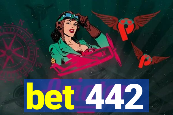 bet 442